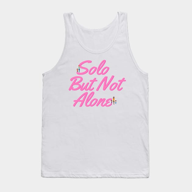 Solo but not Tank Top by SoloMoms! Talk Shop